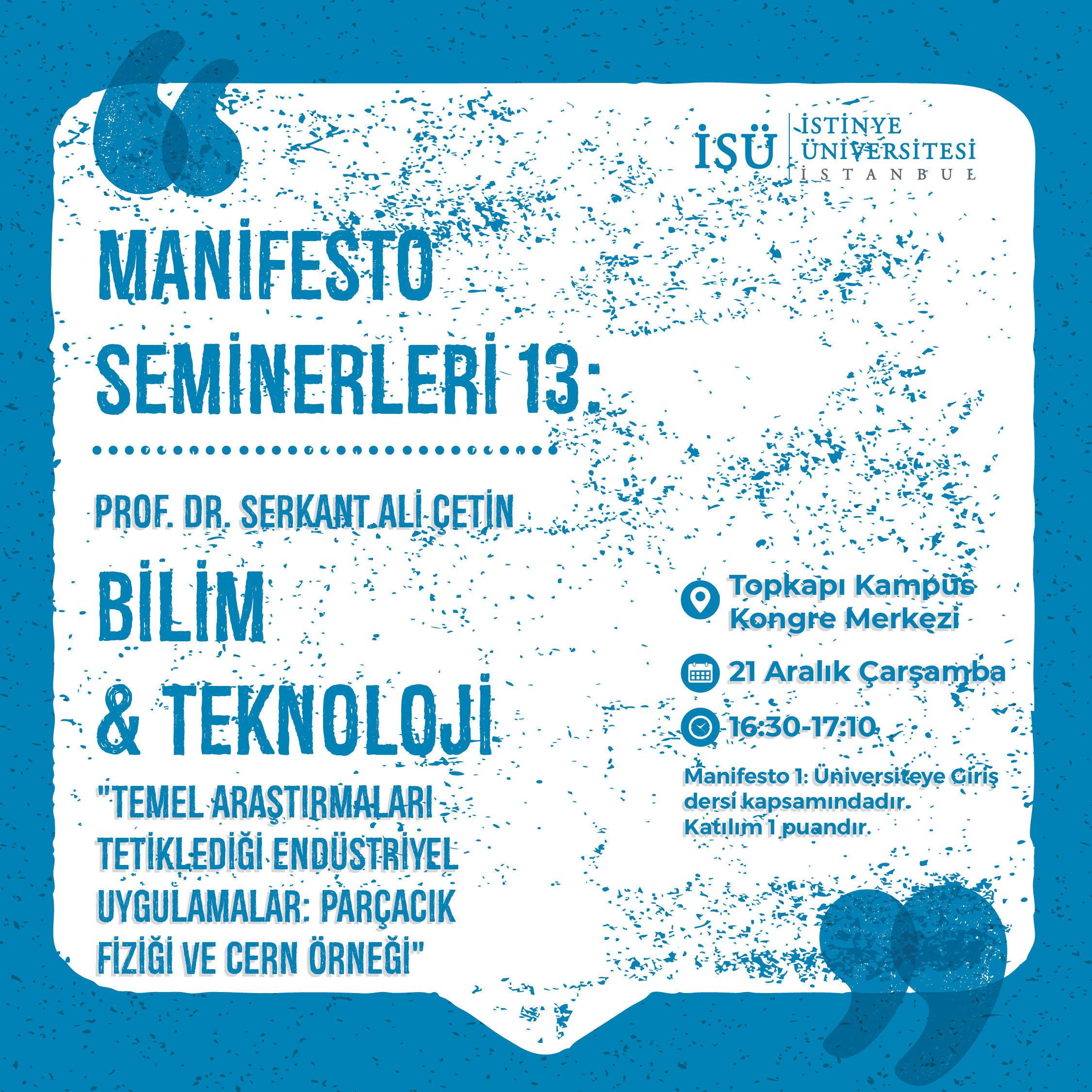 Manifesto Seminerleri 13: Bilim & Teknoloji