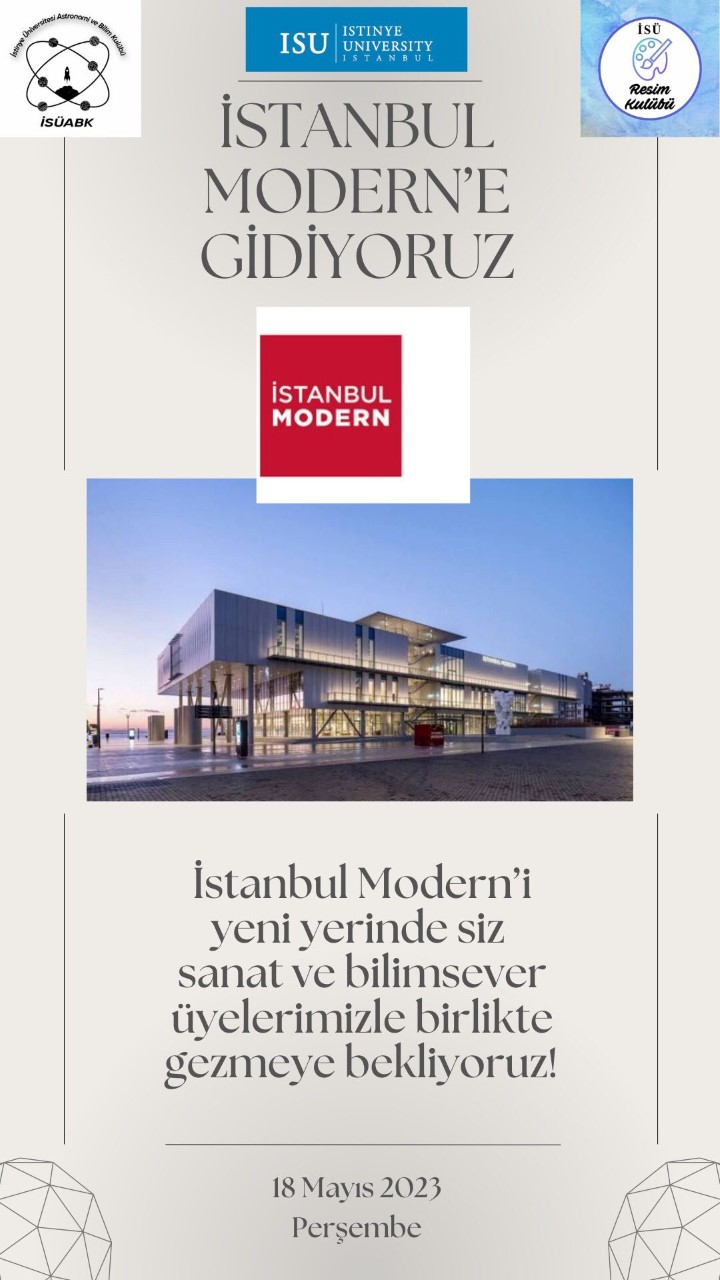 İstanbul Modern'e Gidiyoruz-İSÜ Astronomi ve Bilim Kulübü & Resim Kulübü