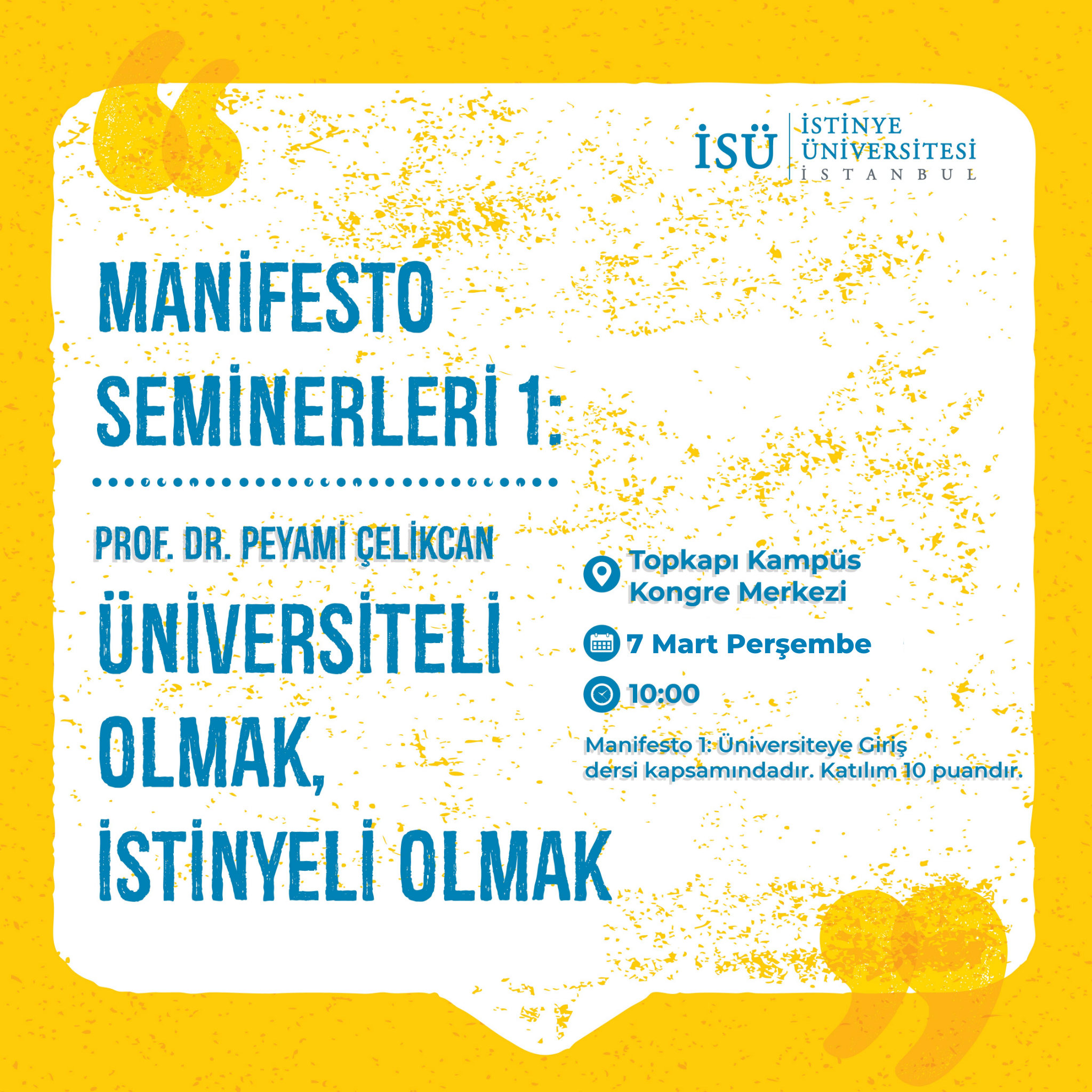 Manifesto Seminars 1 - Being a University Student, Being a Student of İstinye